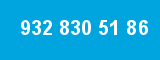 932 830 51 86 932 830 51 86